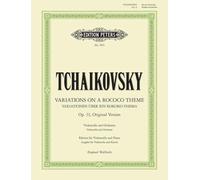 Variations on a Rococo Thème, Op.33 Violoncelle: Edition for Cello and Piano (Edition Peters)
