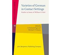 Varieties of German in Contact Settings: Studies in honor of William D. Keel: 10 (Studies in Germanic Linguistics)