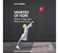 Varieties of Hope: Stories of Sexuality, Shame and Power