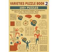 VARIETIES PUZZLE BOOK 2: 100+ Puzzles: Wordsearch, Crossword, Sudoku, Cryptograms, Mine Finder, Word Scramble and Maze for that all important brain workout. (Terry's Puzzlers)