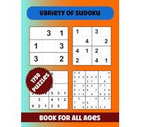 variety of sudoku: 1750 Multi-Size Puzzles: A Variety Sudoku Book Featuring 3x3, 4x4, 6x6, and Classic 9x9 Grids from Easy to Expert