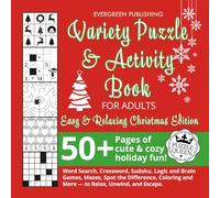 Variety Puzzle & Activity Book for Adults: Easy & Relaxing Christmas Edition: 50+ Pages of Cute & Cozy Holiday Fun!: Word Search, Crossword, Sudoku, ... Variety Puzzle & Activity Books for Adults)