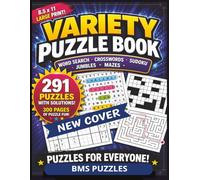 VARIETY PUZZLE BOOK, BMS PUZZLES: 8.5x11 inch | 291 puzzles to challenge your mind. Puzzles for Teens, Adults and Seniors: Wordsearch, Sudoku, word ... crosswords and solutions. PLUS 2 CRYPTO BONUS