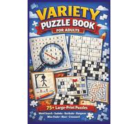 Variety Puzzle Book For Adults: 75 Large-Print Puzzles to Relax, Train Your Brain, and Have Fun | Word Search · Sudoku · Nurikabe · Hangman · Mine ... Vacations, Holidays and Times | 2026 updates