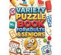 Variety Puzzle Book for Adults & Seniors: 90 Fun & Easy Brain Games Including Word Searches, Crosswords, Logic Puzzles, Memory Challenges & More for ... Relaxation & Screen-Free Entertainment