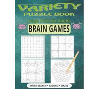 Variety Puzzle Book: Word Searches, Mazes, Sudoku & More for Hours of Puzzle-Solving Fun with this 8.5 X 11 book.