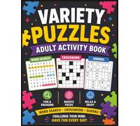 Variety Puzzles Adult Activity Book: 100+ Easy and Fun Word Search, Crossword & Sudoku Puzzles with Solutions | Large Print 8.5 x 11 inch Book 234 ... & Relaxation | Perfect for Adults and Seniors