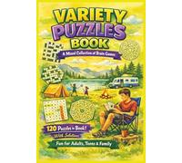Variety Puzzles Book: A Mixed Collection of Brain Games: 120 Puzzles + Solutions (6" x 9"): Crosswords, Word Search, Mazes (Square, Round, Hex) & Sudoku for Adults, Teens & Family Fun