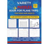 Variety Puzzles Book for Plane Trips for Teens and Adults: 101 Pages with 10 Puzzle Styles for Long Flights - Brain Games and Number Challenges for Teens and Adults - BOOK TWO
