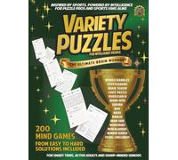VARIETY PUZZLES FOR INTELLIGENT PEOPLE: 200 VARIED MIND GAMES FOR TEENS, ADULTS, SENIORS: CLASSIC WORDS AND NUMBERS ACTIVITIES, BRAIN TEASERS, LOGIC, TRIVIA, ETC ... (PERFECT GIFT FOR MEN AND WOMEN)