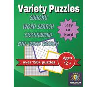 Variety Puzzles Sudoku word search crossword one word search over 150 puzzles ages 12 + easy to hard: “Boost Your Brainpower with Over 150 Fun ... & More for Ages 12+ 8X10 easy to read