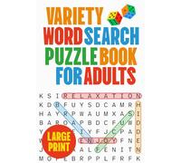 Variety Word Search Puzzle Book for Adults: Large Print Puzzle Book with 100 Fun and Relaxing Word Search Puzzles