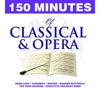 Varios - 150 Minutes of Classical&Opera