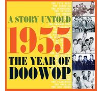 Varios Artistas - A Story Untold 1955 The Year Of Doo Wop