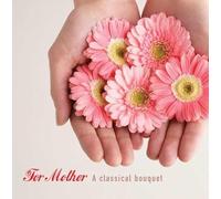Varios Artistas - For Mother - A Classic Bouquet