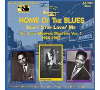 Varios Artistas - Home of the Blues: Don't Stop Lovin' Me. The Lost Memphis Masters Vol. 1 1960 - 1962 [Vinilo]