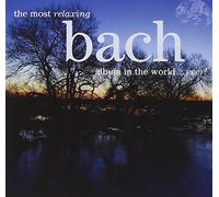 Varios Artistas - most relaxing bach album in the world...ever ,
