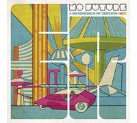 Varios Artistas - No Future: A "New Adventures In Pop" Compilation • Unit 1