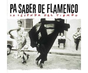 Varios Artistas - Pa Saber De Flamenco La Leyenda Del Tiempo