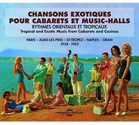 Varios Artistas - Rythmes Orientaux Et Tropicaux - Chansons Exotiques Pour Cabarets Et Music-Halls - Paris • Juan-Les-Pins • St-Tropez • Naples • Oran (1954 - 1962)