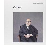 Varios Autores - Cortés. Retrato y estructura (SIN COLECCION)