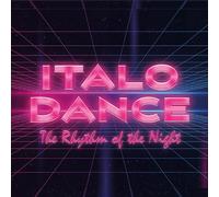 Varios Autores - Italo Dance the Rhythm of the Night