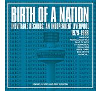 Varios - Birth Of A Nation. Inevitable Records: An Independent Liverpool 1979-1986