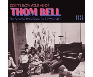 Varios - Didn’t I Blow Your Mind? Thom Bell ~ The Sound Of Philadelphia Soul 1969-1983