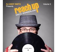 Various Artists DJ Andy Smith Presents: Reach Up - Disco Wonderland (Vol. 3 (CD)