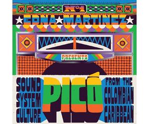 Varios - EDNA MARTINEZ PRESENTS PIC: SOUND SYSTEM CULTURE FROM THE COLOMBIAN CARIBBEAN