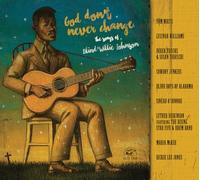 Varios - God Don't Never Change: The Songs Of Blind Willie Johnson