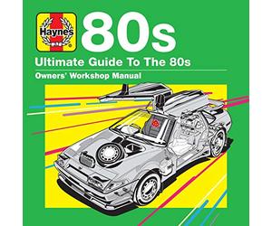 Varios - Haynes Ultimate Guide To 80S