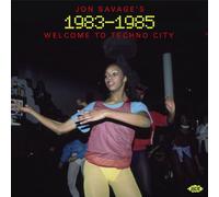 Varios - Jon Savage's 1983-1985: Welcome To Techno City