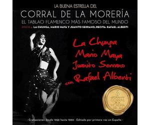 Varios - La Buena Estrella Del Corral De La Morería [Disco 4: La Chunga Mario Maya, Juanito Serrano Y Rafael Alberti]