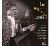 Varios - Lost Without You. The Best Of Kent Ballads 2
