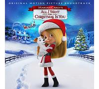 Varios - Mariah Carey's: All I Want For Christmas Is You (Banda Sonora Original)