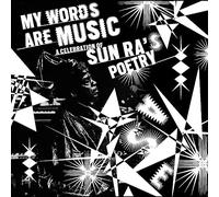 Varios - My Words Are Music: A Celebration of Sun Ra's Poetry [Vinilo]