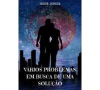 Vários Problemas Em Busca De Uma Solução (ebook)