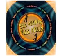 Varios - Que Tiempo Tan Feliz