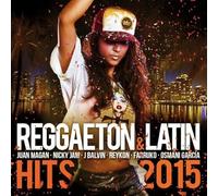 Varios - Reggaeton & Latin Hits: 2015