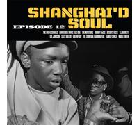 Varios - Shanghaid Soul Episode 12