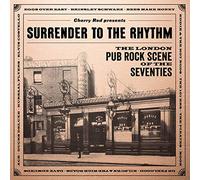 Varios - Surrender To The Rhythm ~ The London Pub Rock Scene Of The Seventies