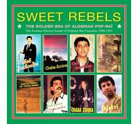 Varios - Sweet Rebels - The Golden Age Of Algerian Pop-Rai [Vinilo]
