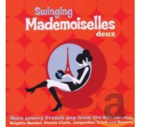 Varios - Swinging Mademoiselles Deux: More Groovy French Sounds From The 60's