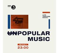 Varios - The BBC Late Junction Sessions: Unpopular Music [Vinilo]