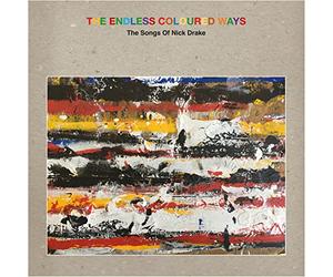 Varios - The Endless Coloured Ways: The Songs Of Nick Drake