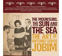 Varios - The Mountains, The Sun And The Sea. The Art Of Antônio Carlos Jobim