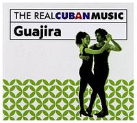 Varios - The Real Cuban Music: Guajira izado) Cd.
