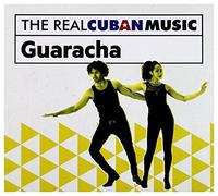 Varios - The Real Cuban Music: Guaracha (Remasterizado) Cd.