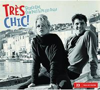 Varios - Très Chic! French Cool From Paris To The Cote D'Azur (2 CDs)